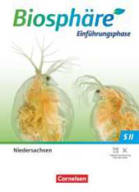 Biosphäre Sekundarstufe II - 2.0 - Niedersachsen - Einführungsphase : Schulbuch (Biosphäre Sekundarstufe II - 2.0) （2023. 144 S. 26.5 cm）