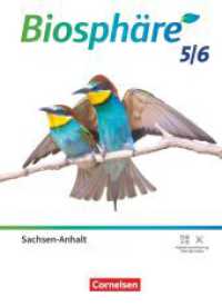 Biosphäre Sekundarstufe I - Gymnasium Sachsen-Anhalt 2025 - 5./6. Schuljahr : Schulbuch (Biosphäre Sekundarstufe I) （2025. 280 S. 26.7 cm）