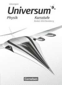 Universum Physik Sekundarstufe II - Baden-Württemberg - Kursstufe Lösungen zum Schülerbuch : Lösungen zum Schulbuch (Universum Physik Sekundarstufe II) （2022. 268 S. 26 cm）