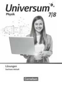 Universum Physik - Gymnasium Sachsen-Anhalt 2024 - 7./8. Schuljahr : Lösungen zum Schulbuch (Universum Physik) （2024. 64 S. 26 cm）