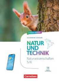 Natur und Technik - Naturwissenschaften: Neubearbeitung - Ausgabe A - 2025 - 5./6. Schuljahr : Schulbuch - Mit Videos, Animationen, digitalen Hilfen und Lexikon (Natur und Technik - Naturwissenschaften: Neubearbeitung) （2025. 432 S. 26.5 cm）
