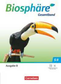 Biosphäre Sekundarstufe II - 2.0 - Gymnasium Sekundarstufe II - Ausgabe B ab 2025 - Gesamtband : Schulbuch (Biosphäre Sekundarstufe II - 2.0) （2025. 560 S. 26.5 cm）