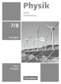 Physik - Neue Ausgabe - Berlin/Brandenburg 2025 - 7./8. Schuljahr : Lösungen zum Schulbuch (Physik - Neue Ausgabe) （2025. 48 S. 26 cm）