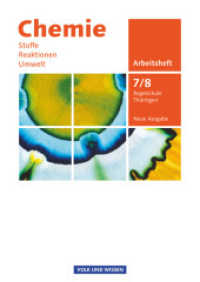 Chemie: Stoffe - Reaktionen - Umwelt (Neue Ausgabe) - Regelschule Thüringen - 7./8. Schuljahr : Arbeitsheft (Chemie: Stoffe - Reaktionen - Umwelt (Neue Ausgabe)) （2011. 48 S. 29.6 cm）