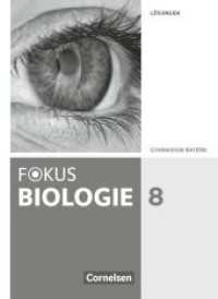 Fokus Biologie - Neubearbeitung - Gymnasium Bayern - 8. Jahrgangsstufe : Lösungen zum Schulbuch (Fokus Biologie - Neubearbeitung) （2020. 72 S. 26 cm）