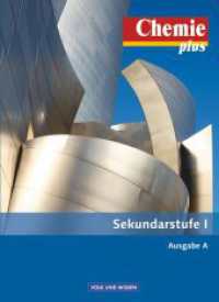 Chemie plus - Neue Ausgabe - Ausgabe A - Sekundarstufe I - Gesamtband : Schulbuch (Chemie plus - Neue Ausgabe)