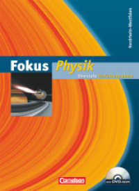 Fokus Physik - Einführungsphase Oberstufe - Nordrhein-Westfalen : Schulbuch mit DVD-ROM (Fokus Physik - Einführungsphase Oberstufe) （2010. 240 S. 26.8 cm）