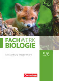 Fachwerk Biologie - Mecklenburg-Vorpommern 2023 - 5./6. Schuljahr : Schulbuch - Mit Videos, Animationen und Simulationen (Fachwerk Biologie) （2023. 288 S. 26.5 cm）