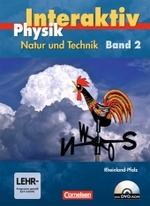 Physik interaktiv, Realschule Rheinland-Pfalz. 9./10. Schuljahr, Schülerbuch, m. DVD-ROM (Natur und Technik) （2008. 360 S. m. zahlr. meist farb. Abb. 26 cm）