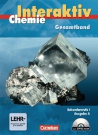 Chemie interaktiv Gesamtband， Sekundarstufe I， Ausgabe A， m. DVD-ROM