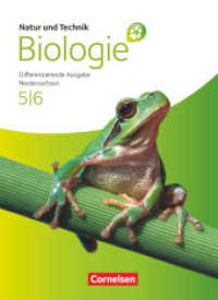 Natur und Technik, Biologie, Differenzierende Ausgabe Niedersachsen. 5./6. Schuljahr, Schülerbuch （2011. 280 S. m. zahlr. farb. Abb. 266 mm）