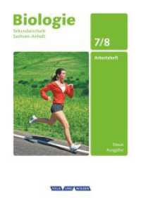 Biologie - Ausgabe Volk und Wissen - Sekundarschule Sachsen-Anhalt - Neue Ausgabe - 7./8. Schuljahr : Arbeitsheft (Biologie - Ausgabe Volk und Wissen) （2010. 48 S. 29.8 cm）
