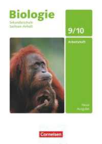 Biologie - Sekundarschule Sachsen-Anhalt - Neue Ausgabe - 9./10. Schuljahr : Arbeitsheft (Biologie - Ausgabe Volk und Wissen) （2011. 48 S. 29.7 cm）
