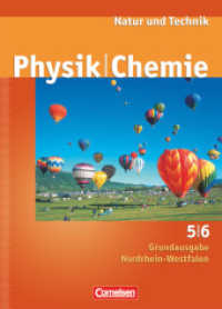 Natur und Technik - Physik/Chemie - Grundausgabe Nordrhein-Westfalen - 5./6. Schuljahr : Schulbuch (Natur und Technik - Physik/Chemie) （2009. 176 S. 26.7 cm）