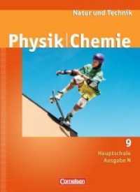 Natur und Technik， Physik/Chemie， Hauptschule Ausgabe N. 9. Schuljahr， Schülerbuch
