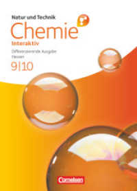 Natur und Technik - Chemie interaktiv: Differenzierende Ausgabe - Hessen - 9./10. Schuljahr : Schülerbuch mit Online-Anbindung (Natur und Technik - Chemie interaktiv: Differenzierende Ausgabe)