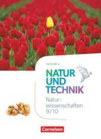 Natur und Technik - Naturwissenschaften: Neubearbeitung - Ausgabe A - 9./10. Schuljahr: Naturwissenschaften : Schulbuch (Natur und Technik - Naturwissenschaften: Neubearbeitung) （2022. 520 S. 26.5 cm）