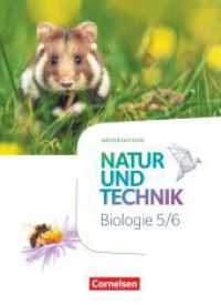 Natur und Technik - Biologie Neubearbeitung - Niedersachsen - 5./6. Schuljahr : Schulbuch (Natur und Technik - Biologie Neubearbeitung) （2019. 280 S. 26.5 cm）