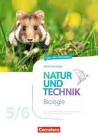 Natur und Technik - Biologie Neubearbeitung - Niedersachsen. 5./6. Schuljahr - Lern- und Arbeitsheft für Lernende mit erhöhtem Förderbedarf im inklusiven Unterricht : Arbeitsheft mit Lösungen