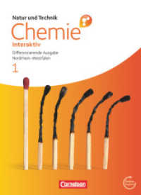 Natur und Technik - Chemie interaktiv: Differenzierende Ausgabe - Gesamtschule/Sekundarschule Nordrhein-Westfalen - Band : Schulbuch mit Online-Anbindung (Natur und Technik - Chemie interaktiv: Differenzierende Ausgabe) （2012. 184 S. 26.8 cm）