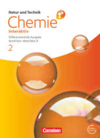 Natur und Technik - Chemie interaktiv: Differenzierende Ausgabe - Realschule Nordrhein-Westfalen - Band 2 : Schülerbuch mit Online-Anbindung (Natur und Technik - Chemie interaktiv: Differenzierende Ausgabe)