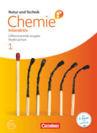 Natur und Technik - Chemie interaktiv: Differenzierende Ausgabe - Niedersachsen - Band 1: 5.-8. Schuljahr : Schulbuch mit Online-Anbindung (Natur und Technik - Chemie interaktiv: Differenzierende Ausgabe)