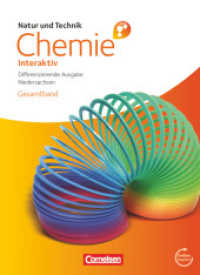 Natur und Technik - Chemie interaktiv: Differenzierende Ausgabe - Niedersachsen - Gesamtband : Schülerbuch mit Online-Anbindung (Natur und Technik - Chemie interaktiv: Differenzierende Ausgabe) （2013. 424 S. 26.5 cm）