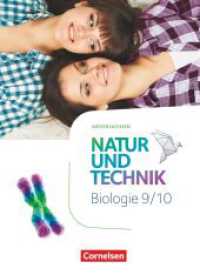 Natur und Technik - Biologie Neubearbeitung - Niedersachsen - 9./10. Schuljahr : Schulbuch (Natur und Technik - Biologie Neubearbeitung) （2021. 296 S. 26.5 cm）