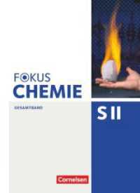 Fokus Chemie - Sekundarstufe II - Allgemeine Ausgabe - Gesamtband Sekundarstufe II : Schulbuch (Fokus Chemie - Sekundarstufe II) （2018. 496 S. 26.7 cm）