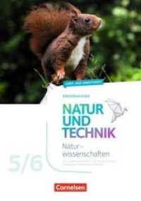 Natur und Technik - Naturwissenschaften: Neubearbeitung - Niedersachsen. 5./6. Schuljahr - Lern- und Arbeitsheft für Lernende mit erhöhtem Förderbedarf im inklusiven Unterricht