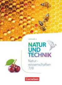 Natur und Technik - Naturwissenschaften: Neubearbeitung - Ausgabe A - 7./8. Schuljahr: Naturwissenschaften Schülerbuch : Schulbuch (Natur und Technik - Naturwissenschaften: Neubearbeitung) （2021. 488 S. 26.5 cm）