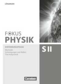 Fokus Physik Sekundarstufe II - Zu den Ausgaben A und C - Einführungsphase : Lösungen (Fokus Physik Sekundarstufe II) （2014. 80 S. 26 cm）