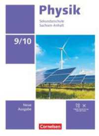 Physik - Neue Ausgabe - Sachsen-Anhalt 2022 - 9./10. Schuljahr : Schulbuch - Mit Videos, Animationen und Simulationen (Physik - Neue Ausgabe) （2024. 232 S. 26.4 cm）