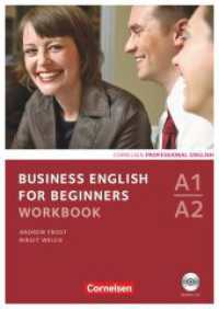 Business English for Beginners - Third Edition - A1/A2 : Workbook mit CD. Mit Online-Service. 45 Min. (Business English for Beginners) （1. Aufl. Nachdr. 2012. 96 S. 29.7 cm）