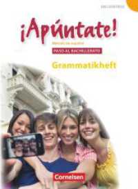 ¡Apúntate! - Spanisch als 2. Fremdsprache - Ausgabe 2008 - Paso al bachillerato : Grammatikheft (¡Apúntate!) （1. Aufl. 2012. 64 S. 26 cm）