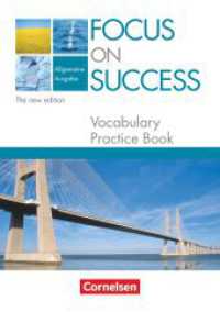 Focus on Success - The new edition - Allgemeine Ausgabe - B1/B2 : Vocabulary Practice Book (Focus on Success - The new edition) （2009. 76 S. 21.1 cm）