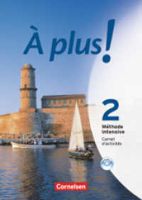 À plus ! Méthode intensive - Band 2 : Carnet d'activités mit Audios online (À plus ! Méthode intensive) （2008. 96 S. 29.7 cm）