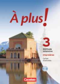 À plus ! Méthode intensive - Band 3 (Charnières) : Carnet d'activités mit CD-Extra - CD-ROM und CD auf einem Datenträger (À plus ! Méthode intensive) （2009. 96 S. 29.8 cm）