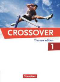Crossover - The New Edition - B1/B2: Band 1 - 11. Schuljahr : Schulbuch (Crossover) （1. Aufl., Nachdr. 2015. 159 S. 26.1 cm）