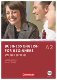 Business English for Beginners - Third Edition - A2 : Workbook mit CD (Business English for Beginners) （2011. 48 S. 29.8 cm）