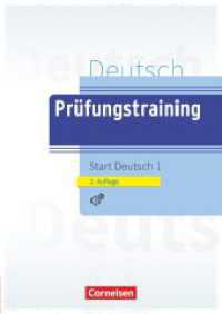 Prüfungstraining DaF - A1 : Start Deutsch 1 - Übungsbuch - Mit Lösungen und Audios online. Niveau A1 (Prüfungstraining DaF) （2013. 160 S. 29.7 cm）