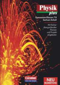 Physik plus, Ausgabe Gymnasium Sachsen-Anhalt, Neubearbeitung. Physik plus - Gymnasium Sachsen-Anhalt - 7./8. Schuljahr : Schulbuch (Physik plus) （2004. 200 S. m. zahlr. meist farb. Abb. 26.8 cm）