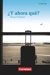 A tope - Spanisch Spätbeginner - Ausgabe 2010 : ¿Y ahora qué? - A2 - Lektüre für Anfängerinnen und Anfänger (A tope) （2015. 56 S. 19 cm）