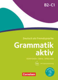 Grammatik aktiv - Deutsch als Fremdsprache - 1. Ausgabe - B2/C1 (Grammatik aktiv -  Deutsch als Fremdsprache)
