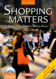 Shopping Matters， Second Edition. Schülerbuch mit Dokumenten-CD-ROM : Mit Online-Zugang