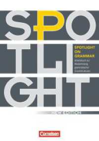 Spotlight on Grammar - Arbeitsbuch zur Wiederholung grammatischer Grundstrukturen - Neue Ausgabe - A2/B1 : Arbeitsbuch mit eingelegten Lösungen (Spotlight on Grammar -  Arbeitsbuch zur Wiederholung grammatischer Grundstrukturen) （2009. 68 S. 29.9 cm）