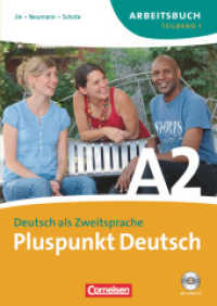 Pluspunkt Deutsch - Der Integrationskurs Deutsch als Zweitsprache - Ausgabe 2009 - A2: Teilband 1 : Arbeitsbuch mit Lösungsbeileger und Audio-CD (Pluspunkt Deutsch -  Der Integrationskurs Deutsch als Zweitsprache)