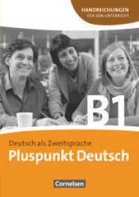 Pluspunkt Deutsch - Der Integrationskurs Deutsch als Zweitsprache - Ausgabe 2009 - B1: Gesamtband : Handreichungen für den Unterricht mit Kopiervorlagen (Pluspunkt Deutsch -  Der Integrationskurs Deutsch als Zweitsprache)
