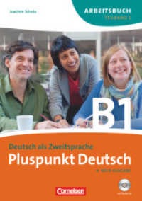 Pluspunkt Deutsch - Der Integrationskurs Deutsch als Zweitsprache - Ausgabe 2009 - B1: Teilband 2 : Arbeitsbuch mit Lösungsbeileger und Audio-CD (Pluspunkt Deutsch -  Der Integrationskurs Deutsch als Zweitsprache)