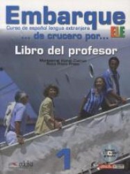 Embarque. 1 Libro del profesor + Audio-CD （2012. 224 S. m. zahlr. Abb. 28 cm）